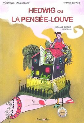 Hedwig Ou La Pens&eacute;e-Louve - 