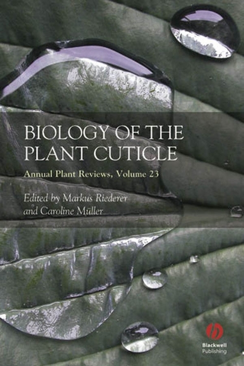 Annual Plant Reviews, Volume 23, Biology of the Plant Cuticle - 