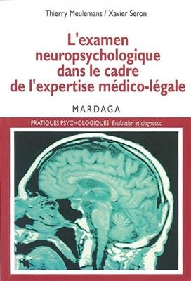 EXAMEN NEUROPSYCHOLOGIQUE DANS LE CADRE -  MEULEMANS T