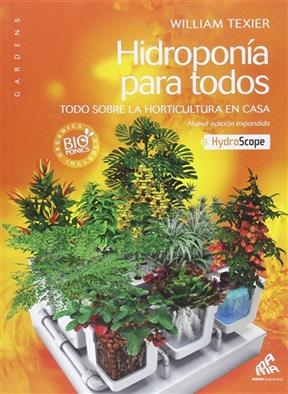 Hidroponia para todos : todo sobre la horticultura en casa + hydroscope -  Texier
