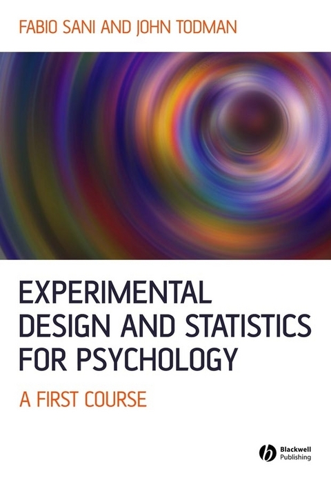Experimental Design and Statistics for Psychology - Fabio Sani, John Todman