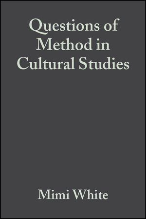 Questions of Method in Cultural Studies - 