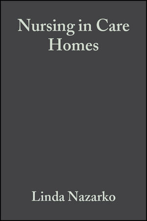 Nursing in Care Homes - Linda Nazarko