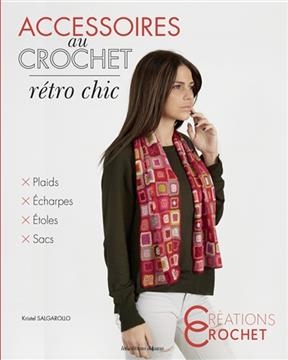 ACCESSOIRES AU CROCHET RETRO CHIC