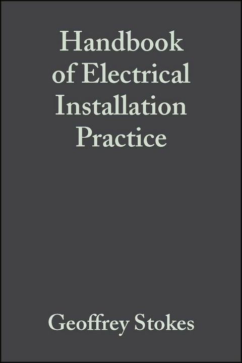 Handbook of Electrical Installation Practice - 