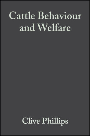 Cattle Behaviour and Welfare - Clive Phillips