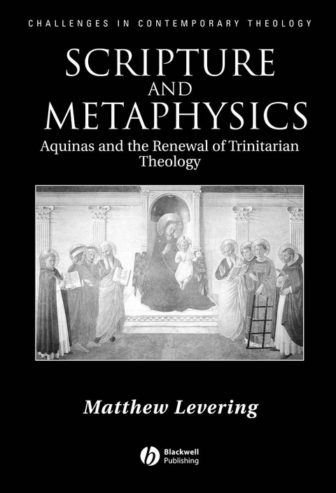 Scripture and Metaphysics - Matthew Levering