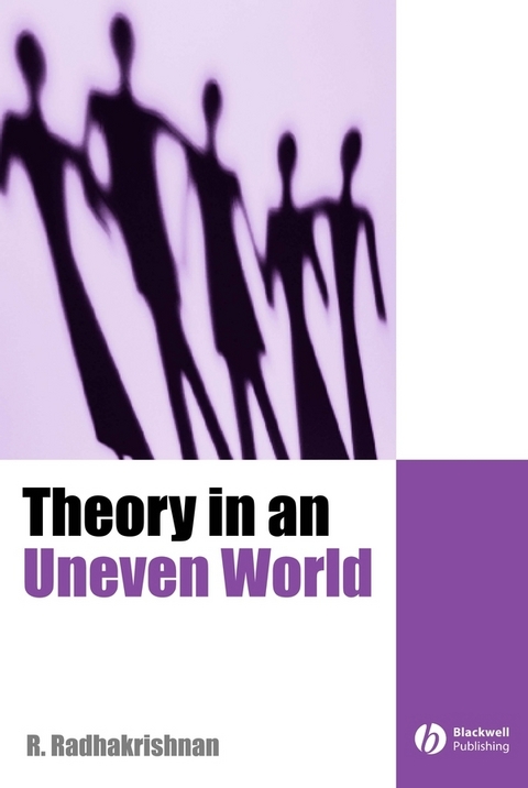 Theory in an Uneven World - R. Radhakrishnan