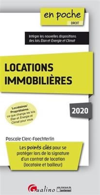 Locations immobili&egrave;res 2020 : les points cl&eacute;s pour se prot&eacute;ger lors de la signature d'un contrat de location (locatai... - Pascale Clerc-Foechterlin