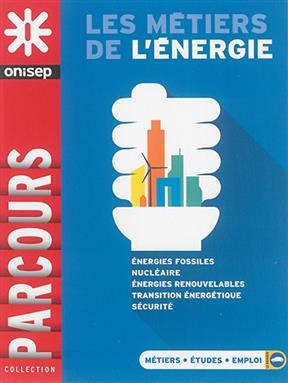 Les métiers de l'énergie