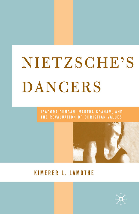 Nietzsche's Dancers - K. LaMothe