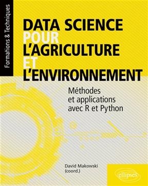 Data science pour l'agriculture et l'environnement : méthodes et applications avec R et Python -  BRUN/DOUTART/DUYME