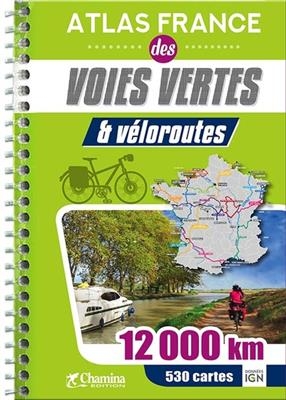 ATLAS FRANCE DES VOIES VERTES ET VELOROU -  Collectif