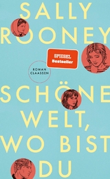 Sch&ouml;ne Welt, wo bist du - Sally Rooney