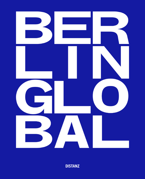 Berlin Global &ndash; Kulturprojekte Berlin - 
