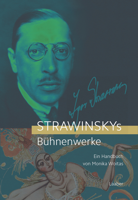 Strawinskys B&uuml;hnenwerke - Monika Woitas