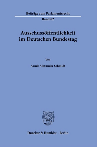 Ausschussöffentlichkeit im Deutschen Bundestag.