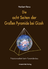 Die acht Seiten der Gro&szlig;en Pyramide bei Gizeh - Norbert Renz