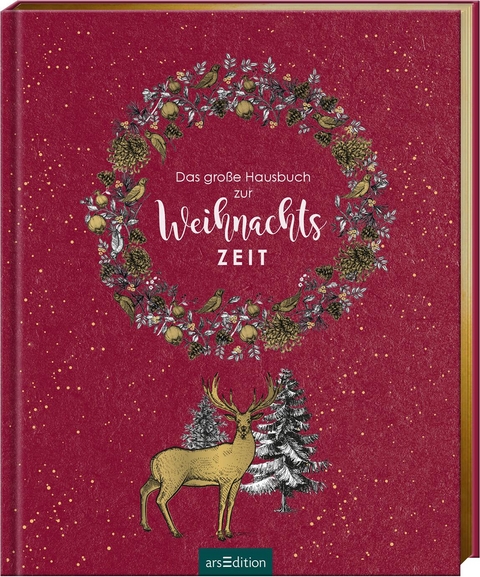 Das gro&szlig;e Hausbuch zur Weihnachtszeit