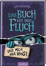 Das Buch mit dem Fluch – Lass mich hier raus! (Das Buch mit dem Fluch 1) - Jens Schumacher