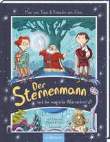 Der Sternenmann und der magische Wasserkristall - Max von Thun, Romedio von Stein