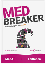 MedAT 5.000+ KFF-Fragen, Leitfaden, Figuren, Zahlenfolgen, Wortflüssigkeit, Allergieausweise, Implikationen | - MedAT, MEDBREAKER; Marktl, Annika; Schmidtner, Theresa; Neulinger, Michael; Strohhofer, Dr. med. univ. Christoph; Haas, Dr. med. univ. Philipp