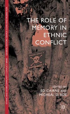 Role of Memory in Ethnic Conflict