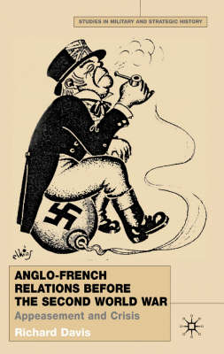 Anglo-French Relations Before the Second World War -  R. Davis