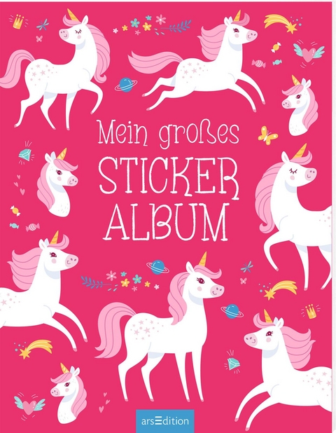 Mein gro&szlig;es Stickeralbum &ndash; Einh&ouml;rner