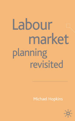 Labour Market Planning Revisited -  M. Hopkins