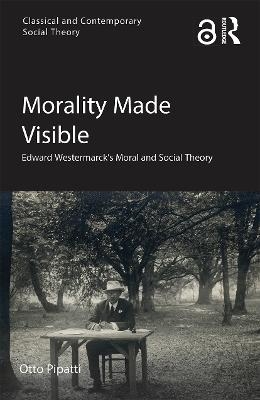 Morality Made Visible - Otto Pipatti