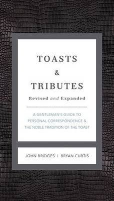 Toasts and   Tributes Revised and   Expanded