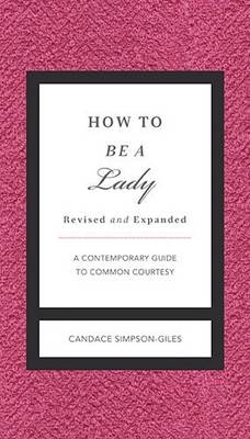 How to Be a Lady -  Candace Simpson-Giles