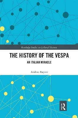 The History of the Vespa - Andrea Rapini