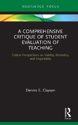 A Comprehensive Critique of Student Evaluation of Teaching - Dennis E. Clayson