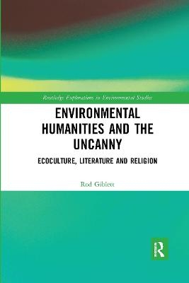 Environmental Humanities and the Uncanny - Rod Giblett