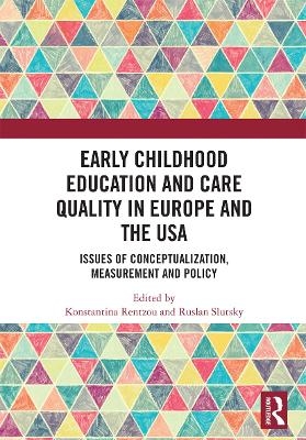 Early Childhood Education and Care Quality in Europe and the USA