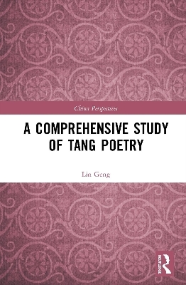 A Comprehensive Study of Tang Poetry