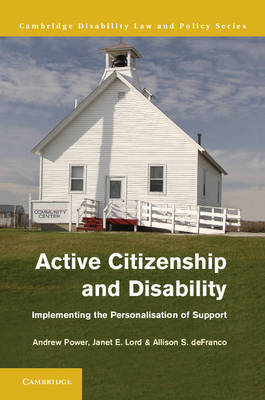 Active Citizenship and Disability -  Allison DeFranco,  Janet Lord,  Andrew Power
