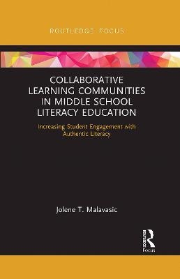 Collaborative Learning Communities in Middle School Literacy Education - Jolene Malavasic