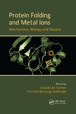 Protein Folding and Metal Ions - 