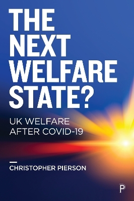 The Next Welfare State? - Christopher Pierson