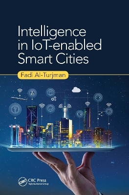 Intelligence in IoT-enabled Smart Cities - Fadi Al-Turjman