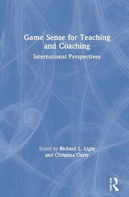 Game Sense for Teaching and Coaching