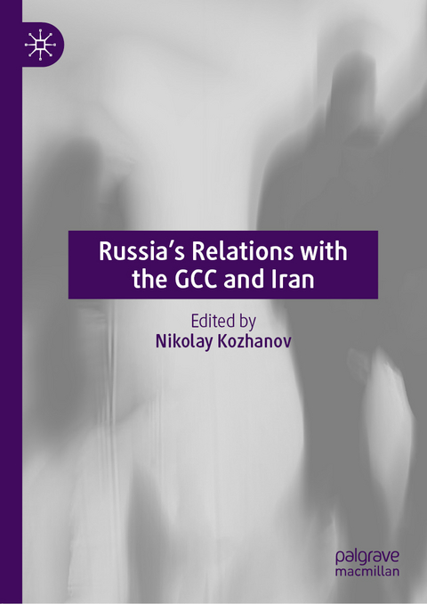 Russia’s Relations with the GCC and Iran - 