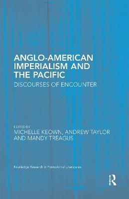 Anglo-American Imperialism and the Pacific - 