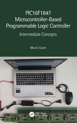 PIC16F1847 Microcontroller-Based Programmable Logic Controller