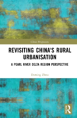 Revisiting China's Rural Urbanisation - Daming Zhou