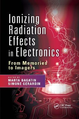 Ionizing Radiation Effects in Electronics - 