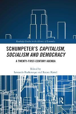 Schumpeter&rsquo;s Capitalism, Socialism and Democracy - 